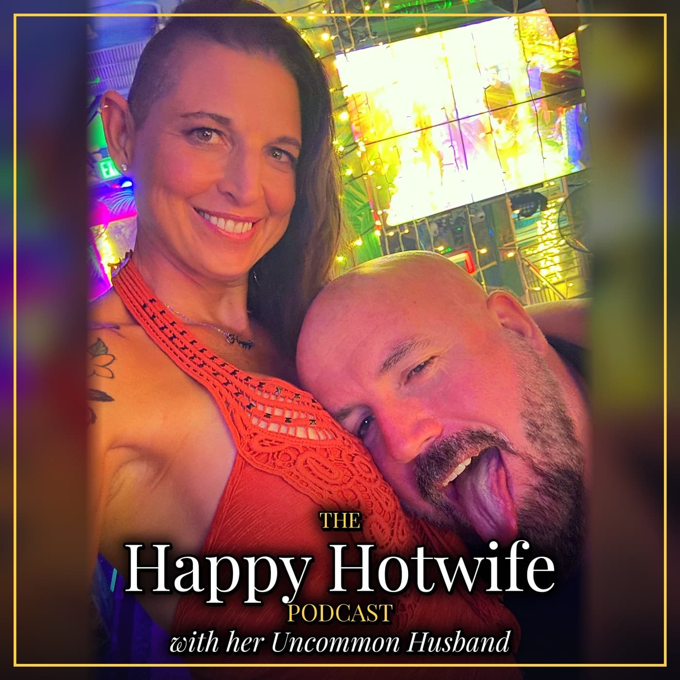 The Happy Hotwife Podcast cover: Happy Hotwife and her Uncommon husband